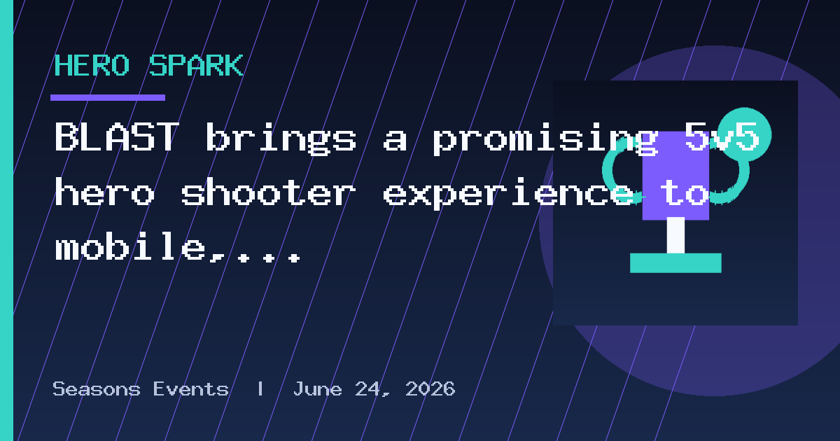 BLAST brings a promising 5v5 hero shooter experience to mobile, now in closed