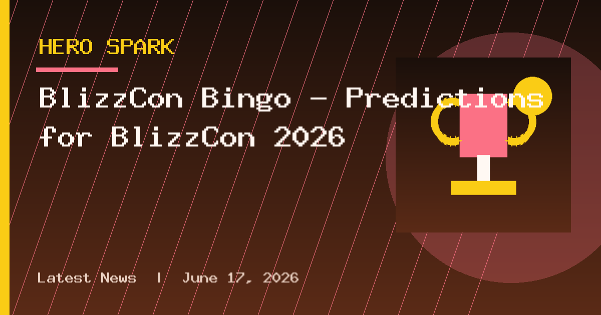 BlizzCon Bingo – Predictions for BlizzCon 2026