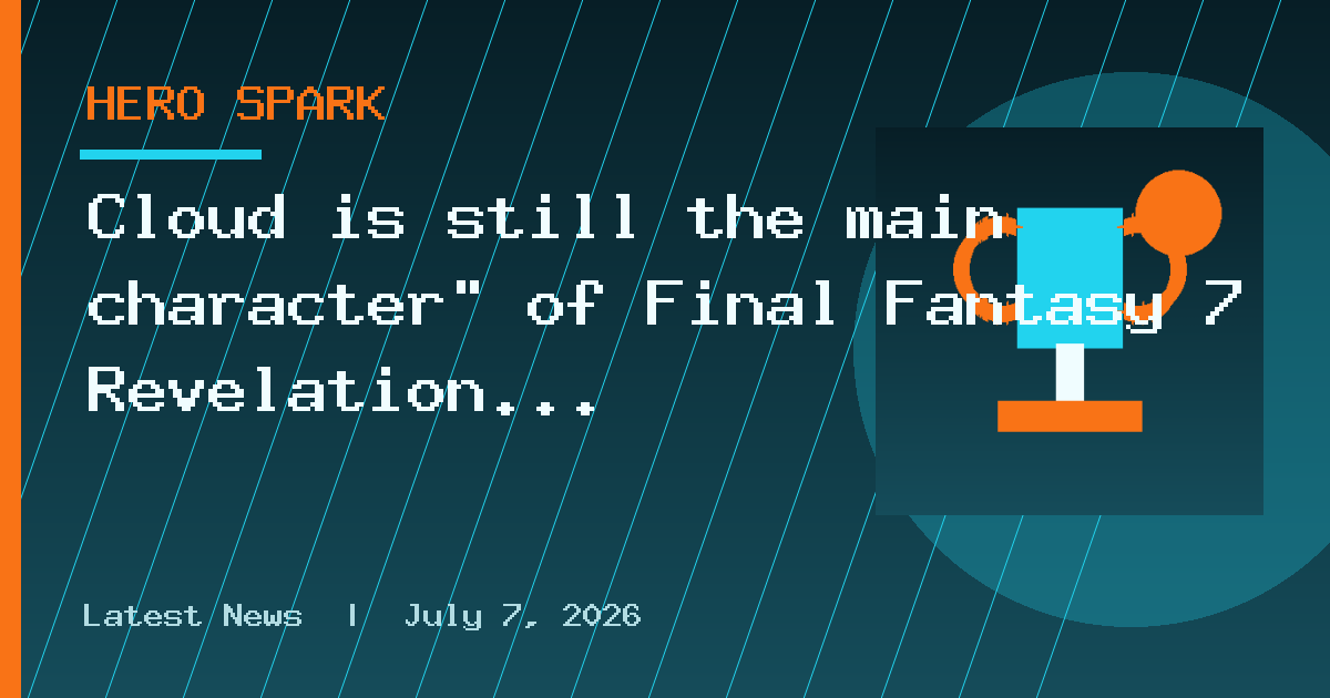 Cloud is still the main character" of Final Fantasy 7 Revelation