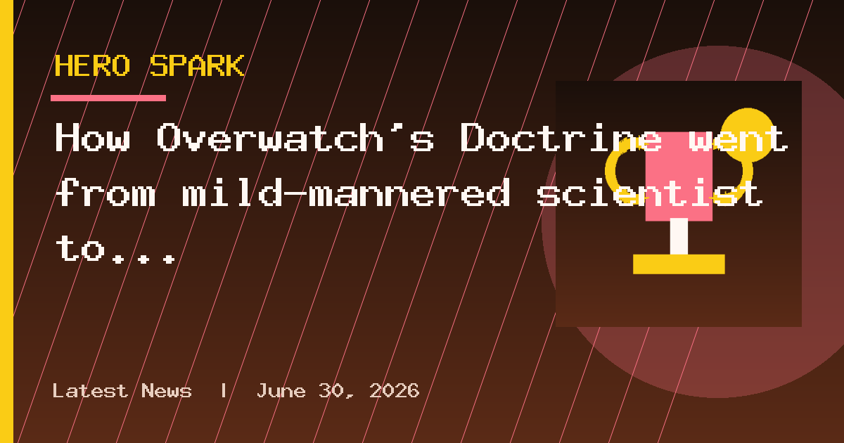 How Overwatch's Doctrine went from mild-mannered scientist to stylish vampire