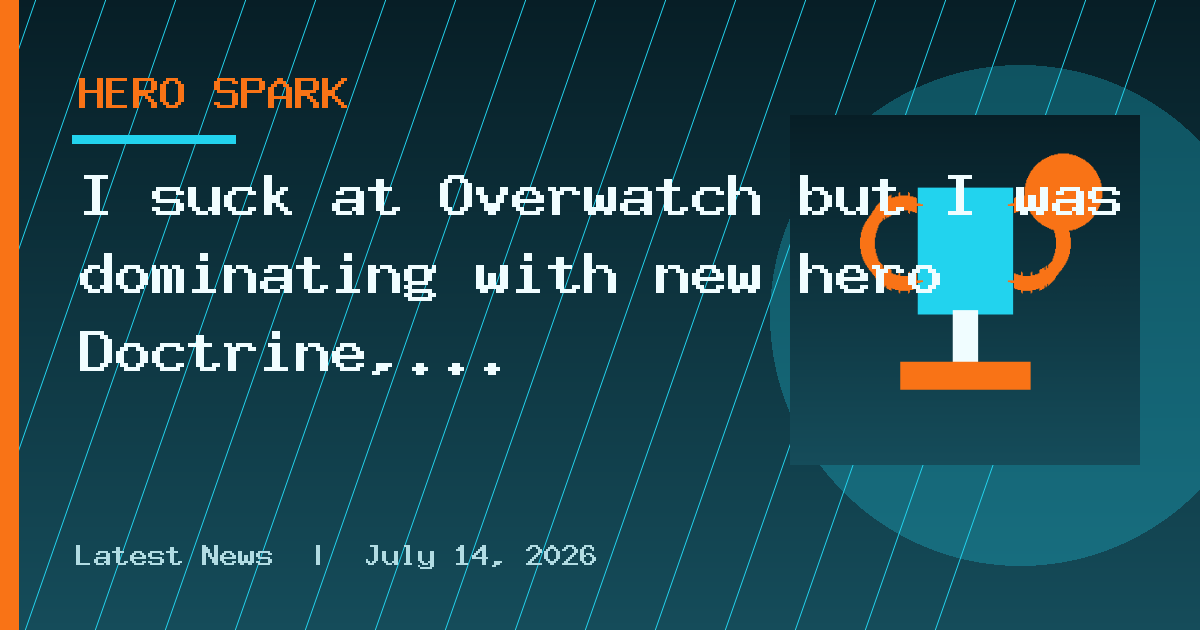 I suck at Overwatch but I was dominating with new hero Doctrine, so I