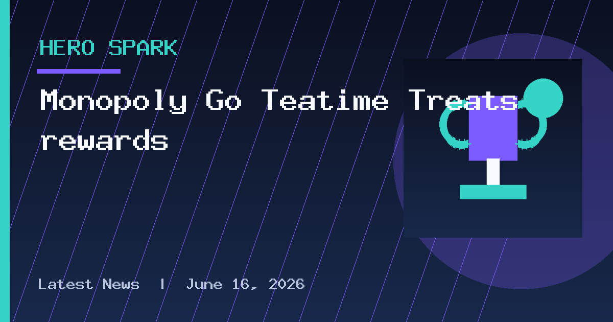 Monopoly Go Teatime Treats rewards