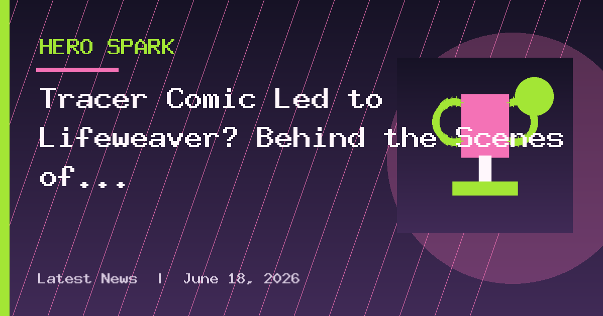 Tracer Comic Led to Lifeweaver? Behind the Scenes of Character Development