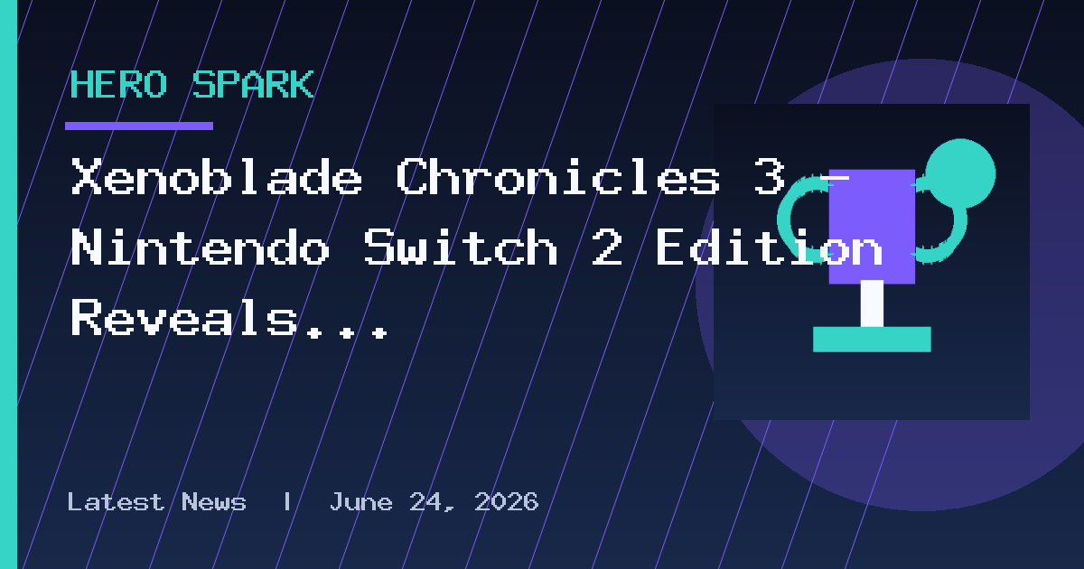 Xenoblade Chronicles 3 – Nintendo Switch 2 Edition Reveals New Hero Shimmer